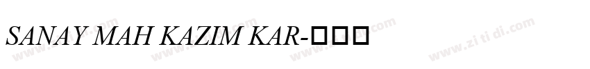 SANAY MAH KAZIM KAR字体转换